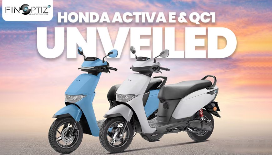 Honda Launches Activa e and QC1 Electric Scooters in India: Range, Features, and More