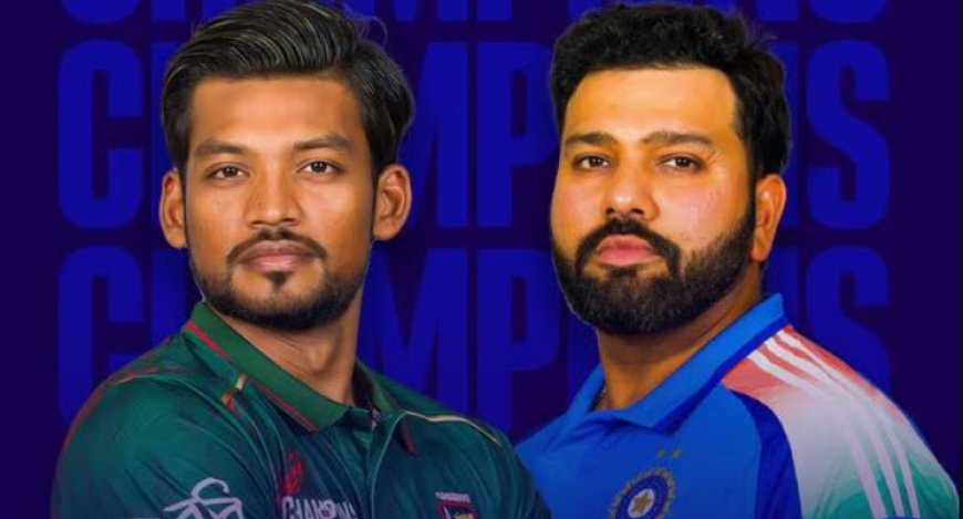 India vs Bangladesh Live – ICC Champions Trophy 2025 | Where to Watch it ?